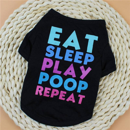 Eat, Sleep, Play, Poop, Repeat – Fun Pet Shirt for Dogs! - All Inclusive Family Treasures