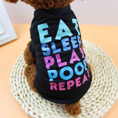 Eat, Sleep, Play, Poop, Repeat – Fun Pet Shirt for Dogs! - All Inclusive Family Treasures